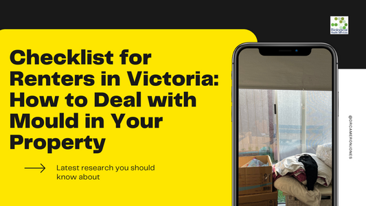Checklist for Renters in Victoria: How to Deal with Mould in Your Property